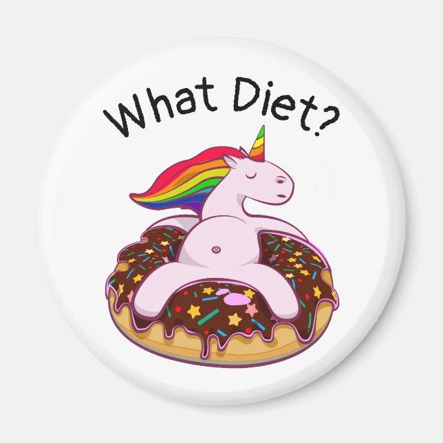 Funny Unicorn Donut What Diet? Magnet (Front)