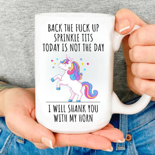 Funny Unicorn Gift, I WILL SHANK YOU WITH MY HORN  Coffee Mug