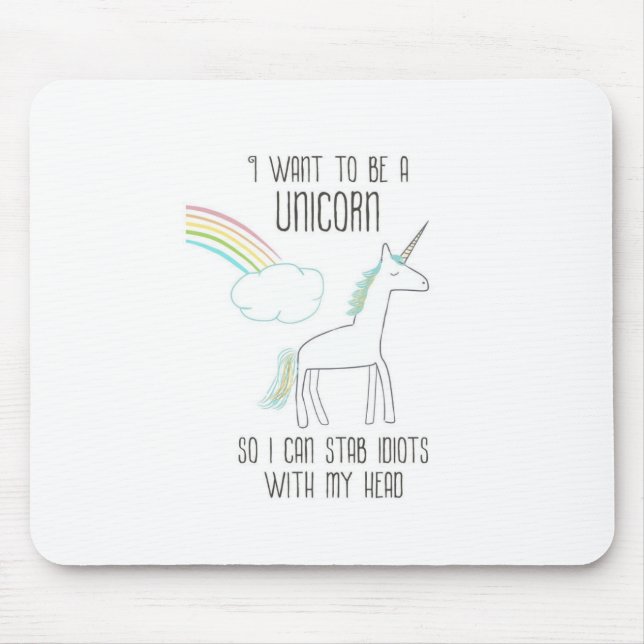 Funny Unicorn Illustration with Saying Mouse Pad (Front)