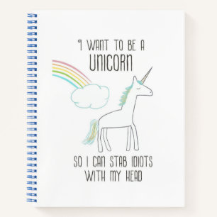 Funny Unicorn Illustration with Saying Notebook