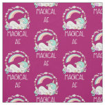 Funny Unicorn Saying Magical AF Fabric