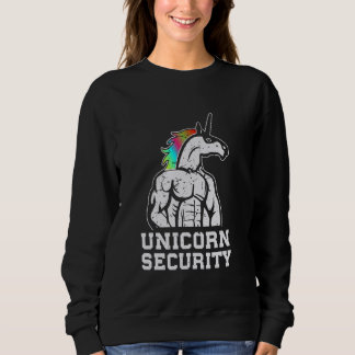 Funny Unicorn Security Sweatshirt