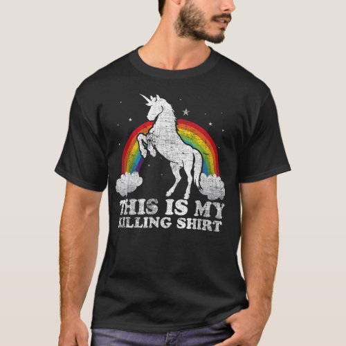 Funny Unicorn This Is My Killing Distressed Vintag T_Shirt
