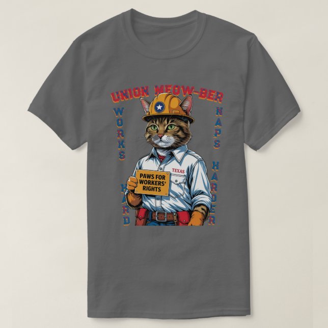 Funny Union Feline Member Labor Day from Texas T-Shirt (Design Front)
