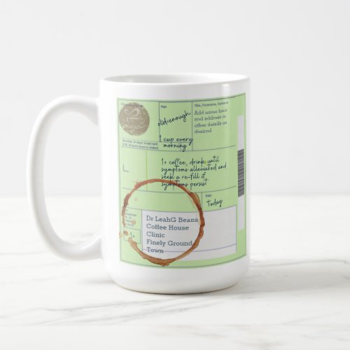 Funny UNIQUE Custom UK Prescription Coffee Lovers Coffee Mug