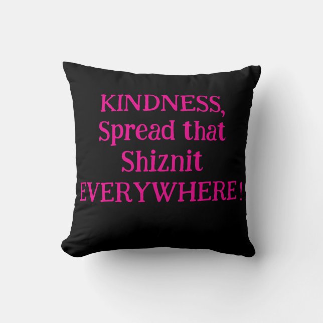Funny, unique gift for ANYONE! Throw Pillow (Front)