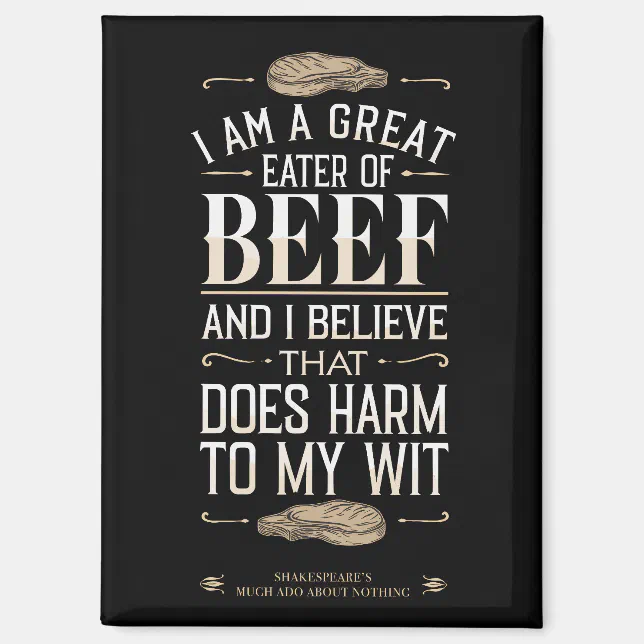 Funny Unique Humor Witty Beef Sayings Magnet – Magnet
