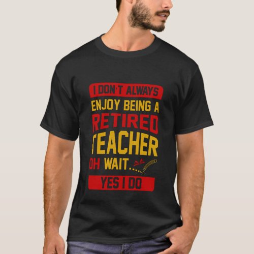 funny unisex retired Teacher word art  T_Shirt