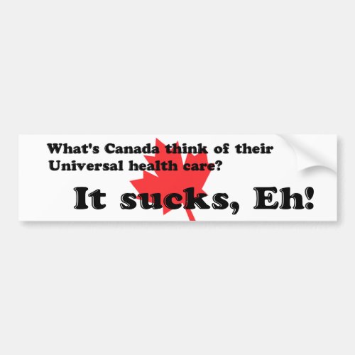 Funny Universal Heatlh Care Canada Bumper Sticker
