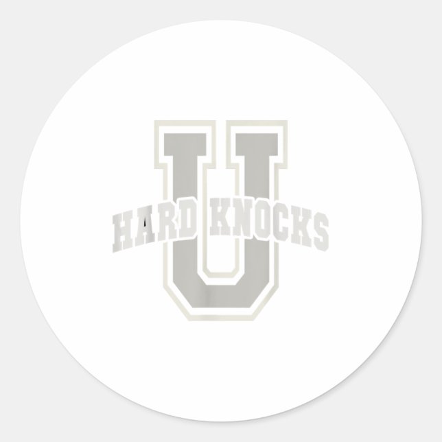 Funny University Of Hard Knocks Affirmation Colleg Classic Round Sticker (Front)