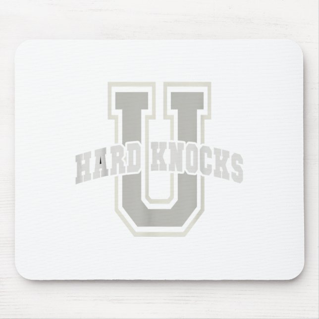 Funny University Of Hard Knocks Affirmation Colleg Mouse Pad (Front)