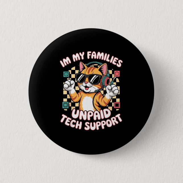 Funny unpaid tech pc support orange tabby cat game button (Front)