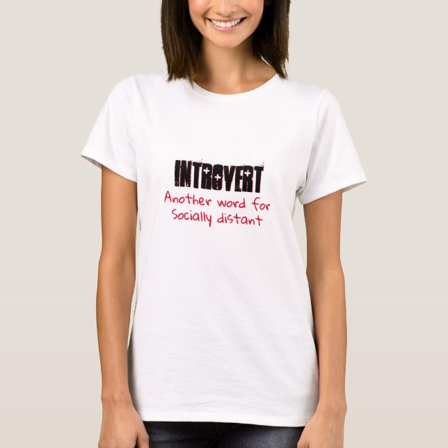Funny Unsociable Introvert Socially Distant Joke T-Shirt (Front)