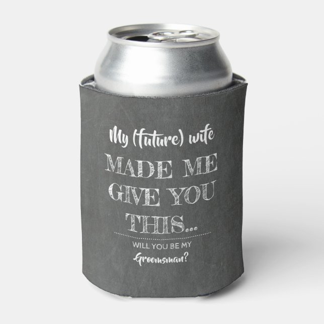 Funny Upcoming Wedding Groomsman Proposal Can Cooler (Can Front)