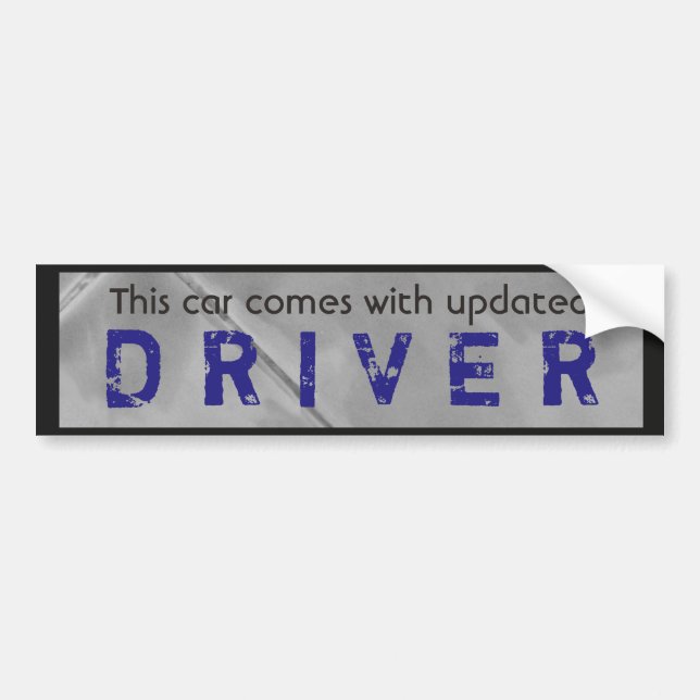 Funny Updated Driver Blue Black Bumper Sticker (Front)