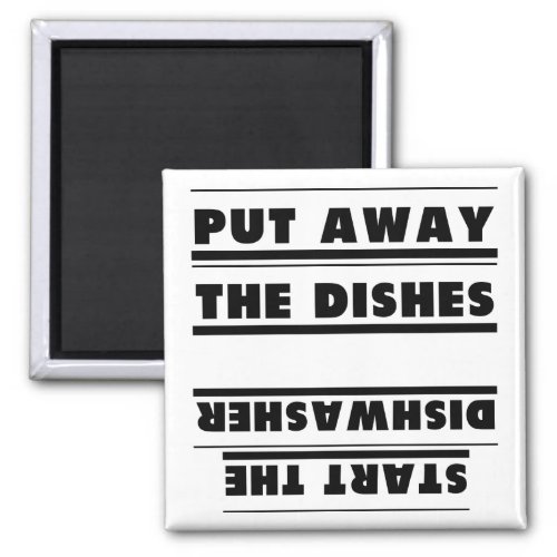 Funny Upside Down Put Away  Start the Dishwasher Magnet
