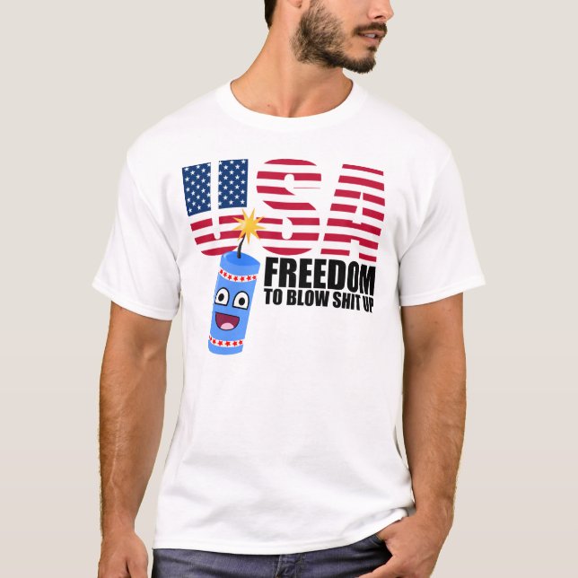 Funny USA Freedom Saying T-Shirt (Front)