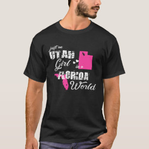 Funny Utah Shirts Just an Utah girl in a Florida