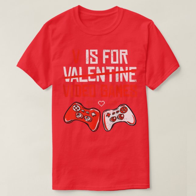 Funny V Is For Video Games Valentines Day Gamer Bo T-Shirt (Design Front)