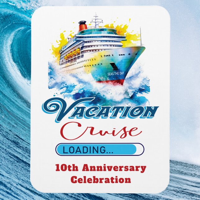 Funny Vacation Loading Anniversary Cruise Magnet (Cruise Vacation Door Magnet to help decorate and find your cabin door. Happy Anniversary)