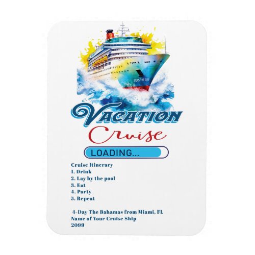 Funny Vacation Loading Cruise Ship Door  Magnet