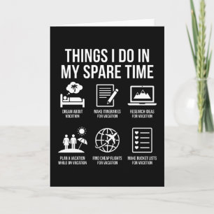 Funny Vacation Lover Spare Time Travel Planning Card