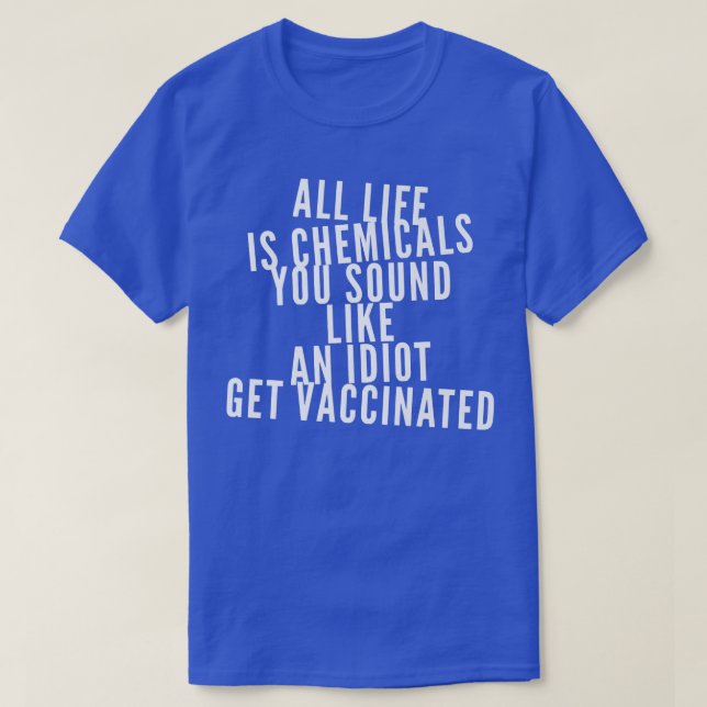 Funny Vaccinated Pro Vaccine Support Science Vacci T-Shirt (Design Front)