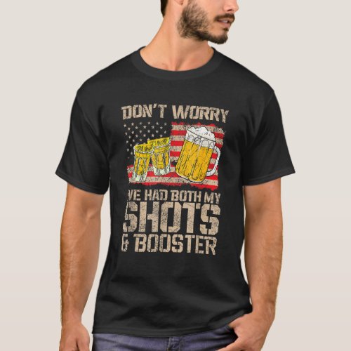 Funny Vaccine Dont Worry Ive Had Both My Shots A T_Shirt