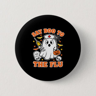 Funny Vaccine Say Boo To The Flu Ghost Nurse Hallo Button