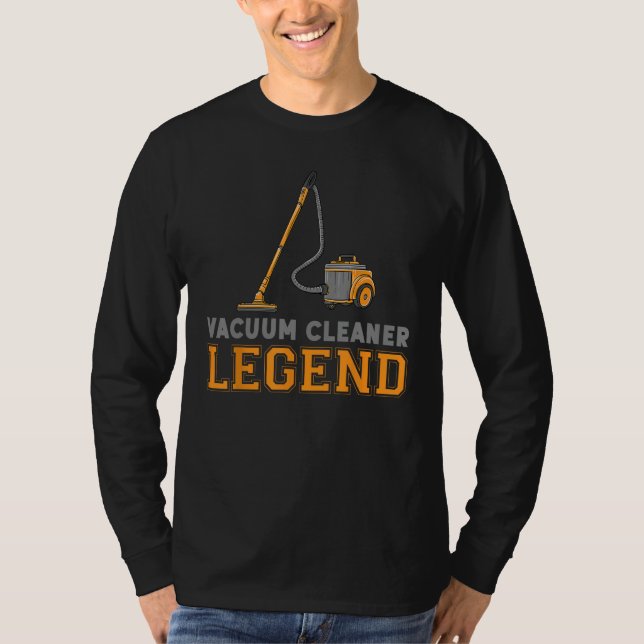 Funny Vacuum Cleaner Legend Housekeeping Hoover Cl T-Shirt (Front)