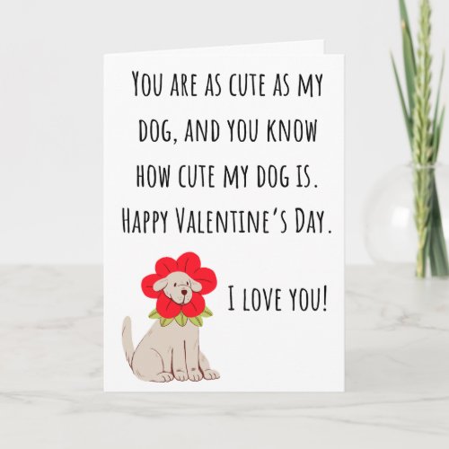 Funny Valentine As Cute As My Dog Folded Card