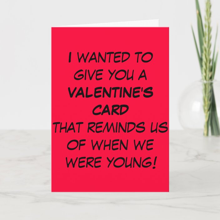 funny valentine card for older people zazzlecom