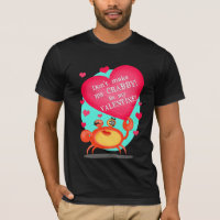 Funny Valentine Crab T- Shirt / Nightshirt