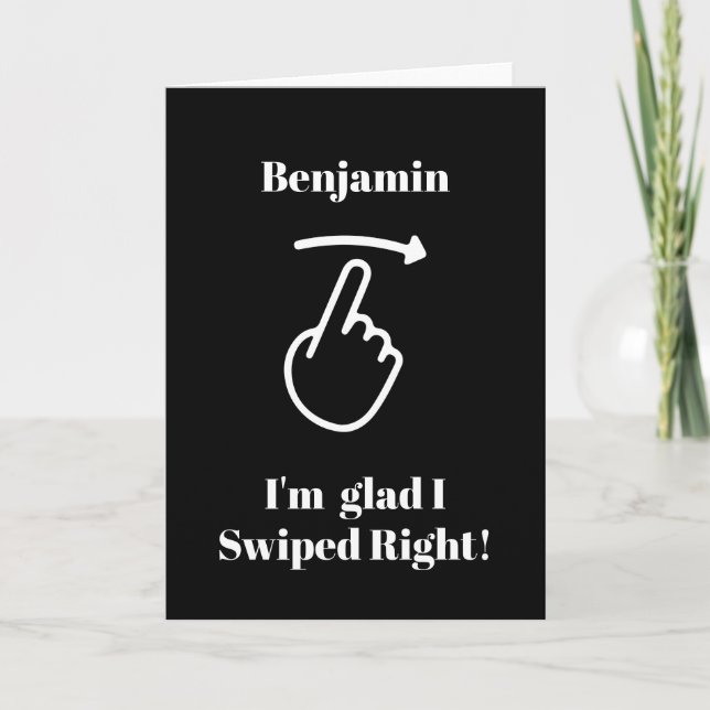 Funny Valentine Day Card I'm glad I swiped right (Front)