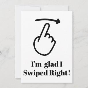 Funny Valentine Day Card I'm glad I swiped right