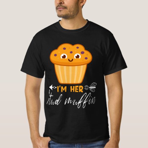 Funny Valentine Day Im Her Stud Muffin Matching T_Shirt