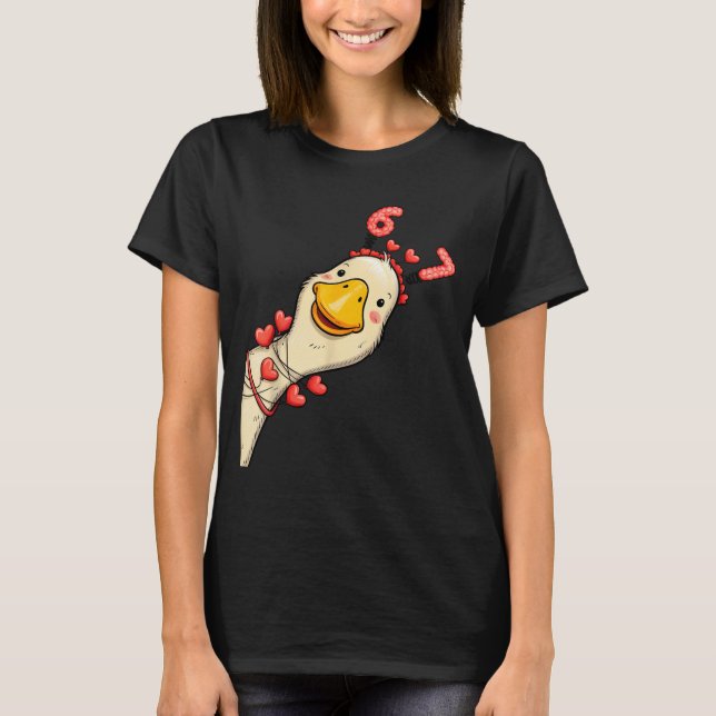 Funny Valentine Goose 6 7 Six Seven Meme Matching  T-Shirt (Front)