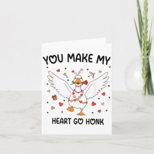 Funny Valentine Goose Coquette You Make My Heart G Card