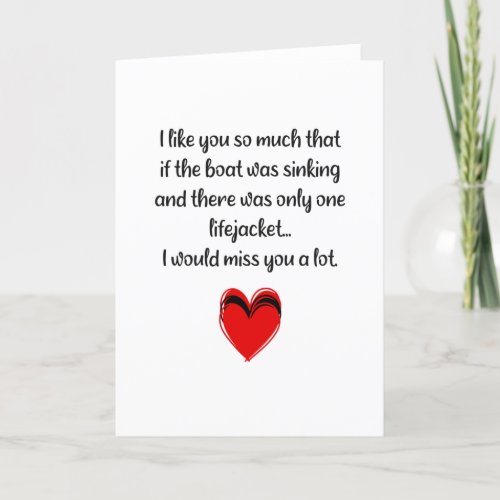 Funny Valentine I Like You So Much Holiday Card