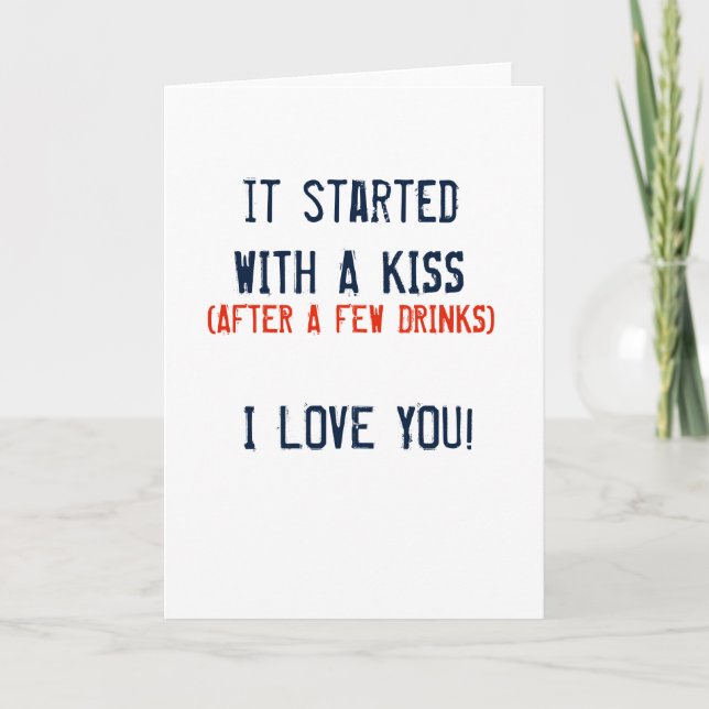 funny valentine IT STARTED WITH A KISS Holiday Card (Front)