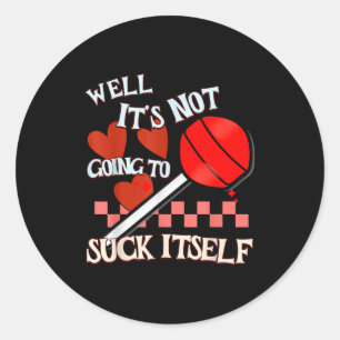 Funny Valentine Lollip Cheeky Rude Adult Humor Can Classic Round Sticker