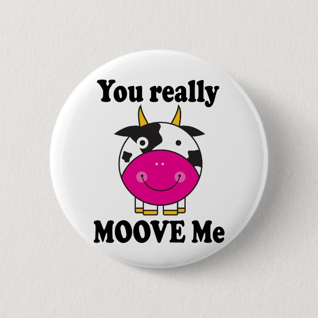 Funny Valentine Moove Me Cow Gift Button (Front)