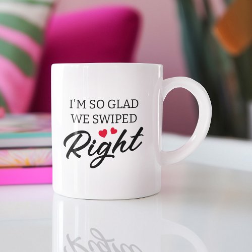 Funny Valentine Swiped Right Coffee Mug