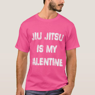 Funny Valentines Brazilian Jiu Jitsu Shirts Men Wo