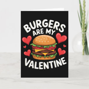 Funny Valentine's Burger Lovers Men Women Card