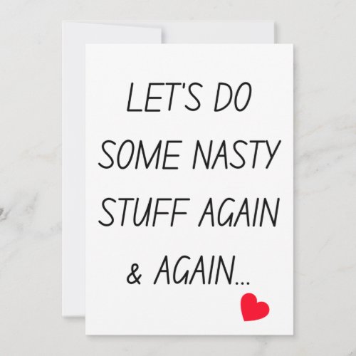 Funny Valentines Card _ Lets do some nasty stuff