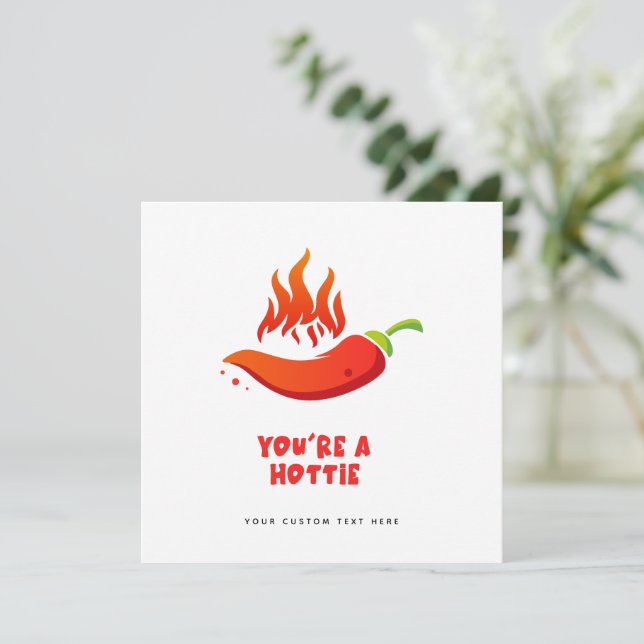 Funny Valentines Card - You're a Hotty Spicy  (Standing Front)