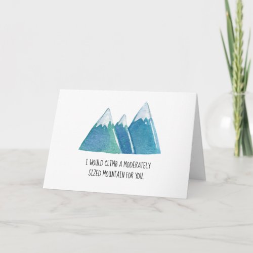 Funny Valentines _ Climb a Mountain for You Holiday Card