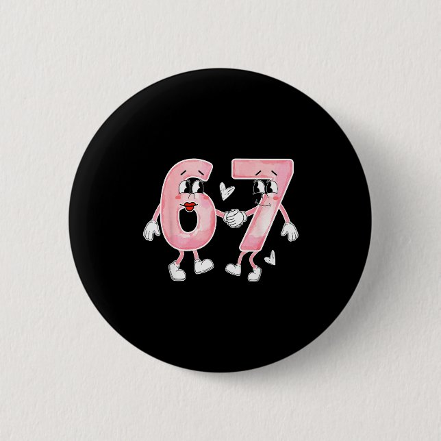 Funny Valentine's Day 6 7 Six Seven Meme Valentine Button (Front)