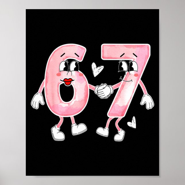 Funny Valentines Day 6 7 Six Seven Meme Valentine  Poster (Front)